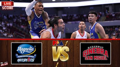ginebra vs magnolia|ginebra vs magnolia live.